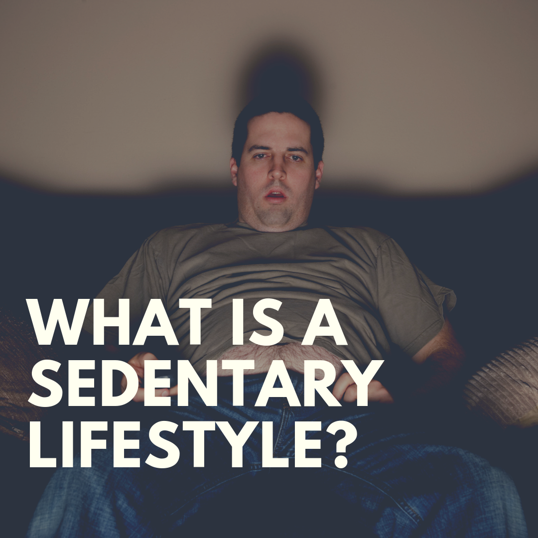 What Is A Sedentary Lifestyle?